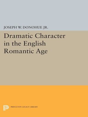 cover image of Dramatic Character in the English Romantic Age
